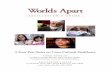 Worlds Apart - Facilitator's Guide · The Worlds Apart videos and facilitator’s guide are designed to be used as a major component of a teaching curriculum on cross-cultural medicine,