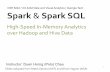 High-Speed In-Memory Analytics over Hadoop and Hive Datapoloclub.gatech.edu/.../2017fall/slides/CSE6242-620-ScalingUp-spark… · Spark & Spark SQL High-Speed In-Memory Analytics