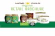 MGO Retail Brochure - Maya Gold Trading · RetAil BroChure. CocOnut ProDucts LAST UPDATED: JANUARY 12, 2018 Maya Gold Trading B.V. - Archangelkade 6c - 1013BE Amsterdam - The Netherlands