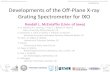IXO-PRES-001185 Developments of the Off‐Plane X‐ray ...ixo-pres-001185 IXO Off‐Plane X‐ray Grating Spectrometer SPIE Astronomical Telescopes & Instrumentation, 31 st June 2010