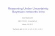 Reasoning Under Uncertainty: Bayesian networks intromack/CS322/lectures/6-Uncertainty4.pdf · Reasoning Under Uncertainty: Bayesian networks intro Alan Mackworth UBC CS 322 – Uncertainty