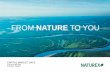 FROM NATURE TO YOU - actusnews.com · 27 & 28 October 2016 AVIGNON - FRANCE FROM NATURE TO YOU. Program 2 Agenda Sharing experiences around natural ingredients 13h30 - 15h30: session