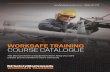 WORKSAFE TRAINING COURSE CATALOGUE - NZ Safety … · 2019-01-17 · NZ Safety Blackwoods Worksafe Training has been operating as a specialised training organisation, with a philosophy
