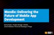 Mendix - Delivering the Future of Mobile App …...Future of Mobile App Development Danny Roest / Product Manager / Mendix Jeroen Kesteloo / Front-end Developer / Finaps MENDIX WORLD