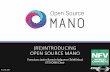 (RE)INTRODUCING OPEN SOURCE MANO€¦ · •CODE SEEDS helped to: ... •Access to VMs through both provider external network and tenant network connected to the public/external network