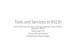 Tools and Services at NSLSII - L'Irfu, Institut de ...irfu.cea.fr/Meetings/epics/presentations/Wednesday/... · •3.2.x •PVManager with formula functions to provide and alternative