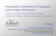Preparative Methods in Inorganic Solid State Chemistry · Preparative Methods in Inorganic Solid State Chemistry Lecture series given at the Department of Inorganic Chemistry at University