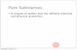 Pure Substances - monroe.k12.ky.us of Matter Notes Week 1.pdfA combination of two or more pure substances that are not chemically combined. substances held together by physical forces,