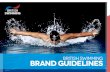 BRITISH SWIMMING BRAND GUIDELINES · medal success at the Olympics, Paralympics, World Championships and Commonwealth Games. 1.2 CONSISTENCY A brand is a shorthand representation