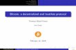 Bitcoin, a decentralized and trustless protocol · Application to transactions Accounts and addresses Key 1 Key 2 Private address hash A Bitcoin account is a (private key, public