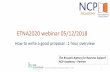 NCP Academy Project (objectives, aims) · NCP Academy helps NCPs… •Through integrated high quality training courses of Horizon 2020, including on cross-cutting aspects •By bringing