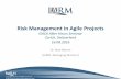 Agile Risk Management - ISACA - Switzerland Chapter Whatâ€™s â€œAgileâ€‌ About Agile Risk Management