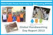 Global Handwashing Day Report 2013 · Bhagawati Saraswati (Global Interfaith WASH Alliance) and Dr. Alfonso Contreras (Pan-American Health Organization) •Broadcast live at UNC Water