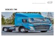 VOLVO FM...Volvo FM in touch with the workshop from anywhere. Sign up for the gold contract to get an uptime promise of 100%. Learn more on page 28. THE FUEL DEAL Two bundles of real