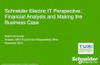 Schneider Electric IT Perspective: Financial Analysis and Making … · Schneider Electric’s broad portfolio of activities in efficiency management . Makes our products, solutions,
