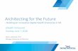 Architecting for the Future - e-Health Conference … · Architecting for the Future - Building an Innovative Digital Health Enterprise in NS eHealth Vancouver ... enabler of innovation