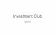 Investment Club - Sites at Lafayette · 2018-10-07 · Investment Club 9/7/18. Lafayette Investment Club Stock League 2018 Henry Lewand. ... Why Grubhub is soaring: Expanding into