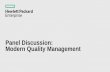 Panel Discussion: Modern Quality Management · We use test driven and behavior driven development We use functional automation and agile lifecycle management tools We use SAFe We