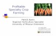 Profitable Specialty Crop Farming - MU Extensionextension.missouri.edu/webster/documents/...Profitable Specialty Crop Farming Patrick Byers Regional Horticulture Specialist ... (Jackson)