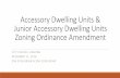 Accessory Dwelling Units Junior Accessory Dwelling Units & … · 2018-12-10 · Accessory Dwelling Units & Junior Accessory Dwelling Units Zoning Ordinance Amendment CITY COUNCIL
