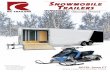 Snowmobile TrailerS · Toll Free: (877) 283-7260 51790 County Road 39 • Middlebury, IN 46540