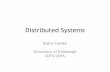 Distributed Systems - The University of Distributed Systems, Edinburgh, 2015 Distributed Systems: Examples