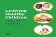 Growing Healthy Children - New YorkGrowing Healthy Children Thank you for your interest in our Growing Healthy Children Nutrition Education Curriculum. This curriculum was developed