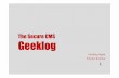 The Secure CMS Geeklog · Microsoft PowerPoint - osc2016-tokyo-spring-geeklog.pptx Author: ivy Created Date: 3/3/2016 6:50:12 PM ...