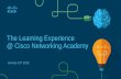 The Learning Experience @ Cisco Networking Academy 19, 2018  · CISCO NETWORKING ACMY. 20 Years of Changing Worlds. Since it’s founding 20 years ago, Cisco Networking Academy has