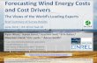 Forecasting Wind Energy Costs and Cost Drivers · 2020-01-06 · Forecasting Wind Energy Costs and Cost Drivers The Views of the World’s Leading Experts Brief Summary of Survey