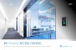 RETHINKING ACCESS CONTROL...Security professionals today face more responsibility with fewer resources than ever. Expectations continue to rise to secure perimeters, people, property,