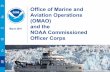 Office of Marine and Aviation Operations (OMAO) …NOAA Fleet Update Aircraft Flights and Mission Info Summary Two Pagers, Reports, and Informational Slide Decks OMAO two pager with