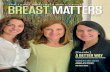 BREAST MATTERS - Johns Hopkins Hospital...2020/2021• BREAST MATTERS1 SO, IN 2013 when the then- 54-year-old received several telephone calls about her mammogram, she assumed it was