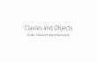 Classes and Objects - Brigham Young University · Classes and Objects •What they are •Difference between classes and objects •All code (except package and import statements)