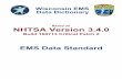 EMS Data Standard - Wisconsin Department of Health Services · EMS Advisory Board per recommendation by the EMS Data Management and System Quality sub-committee. EMS data submission