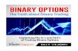 White Paper 2014 - Amazon S3-Binary+Options.pdf · Binary Options to the suite of products available to every-day investors. In 2007, the Options Clearing Corporation proposed a rule