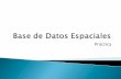 Introduccion a Bases de Datos Espacialesidet.tucuman.gob.ar/wp-content/uploads/2018/02/... · 2018-02-05 · Introduccion a Bases de Datos Espaciales Author: Subcomisión de tecnología