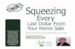 Squeezingweichertimages.fnistools.com/Uploads/Teams/160638/ContentFiles/squeeze... · he “secret” to making top dollar when you sell your home isn’t really a secret at all —