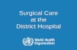 Surgical Care at the District Hospital · 18.1 Upper Extremity Injuries Clavicle Fractures . EMERGENCY & ESSENTIAL SURGICAL CARE ... 18.4 Injuries of the Lower Extremity . ... •Treat