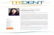 TRIDENT › Documents › publications › trident › Trident... · Diego, the “M” in MBT brackets, gave a talk entitled “Overview of Systemized and Effective Orthodontic Care”