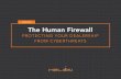 EBOOK The Human Firewall - Helion Technologies · 2019-05-01 · THE HUMAN FIREWALL In the old days, phishing emails were blasted to millions of recipients. These crude emails, full