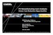 PV Manufacturing Cost Analysis · PV Manufacturing Cost Analysis: Future Cost Reduction Opportunities CESA Member Webinar: Solar PV Manufacturing Costs Alan Goodrich, Michael Woodhouse,