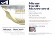 Minor Tooth Movement - merimnaseminars.gr · practical knowledge of all facets of tooth movement with both ﬁxed and removable appliances. Understanding and basic training in the