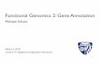 Functional Genomics 2: Gene Annotationschatz-lab.org/appliedgenomics2019/lectures/11.genefinding.pdf · Functional Genomics 2: Gene Annotation Michael Schatz March 4, 2019 Lecture