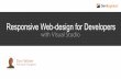 Responsive Web-design for Developers - Intro Responsive Web-design for Developers Responsive Web Design