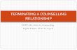 TERMINATING A COUNSELLING RELATIONSHIP › ~sparkins › EDPY 442 Week 5.pdf · Homework Advantages: Can motivate, keep clients focused, help evaluate progress or outcome, help celebrate.