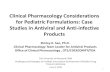 Clinical Pharmacology Considerations for Pediatric Formulations: Case … · 2020-01-29 · Clinical Pharmacology Considerations for Pediatric Formulations: Case Studies in Antiviral