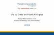 Up to Date on Food Allergies · 2018-10-03 · • To understand the various types of food allergies, based on underlying immunologic mechanisms. • To learn how to recognize and