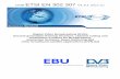 Draft ETSI EN 302 307 V1.3 · 2012-10-31 · Draft ETSI EN 302 307 V1.3.1 (2012-11) Digital Video Broadcasting (DVB); Second generation framing structure, channel coding and modulation