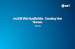 ArcGIS Web AppBuilder: Creating New Themes · Controller Widget •This Sidebar Controller widget will be able to:-Read app config and display app logo, and user information-Read